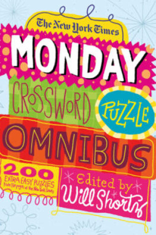 Cover of New York Times Monday Crossword Puzzle Omnibus