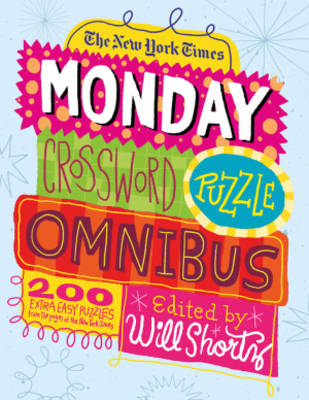 Book cover for New York Times Monday Crossword Puzzle Omnibus