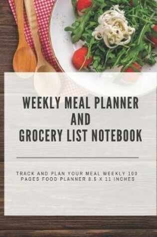 Cover of Weekly Meal Planner and Grocery List Notebook