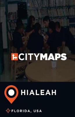 Book cover for City Maps Hialeah Florida, USA