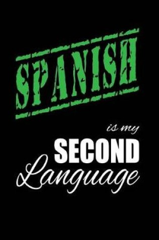 Cover of Spanish Is My 2nd Language