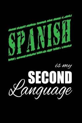 Book cover for Spanish Is My 2nd Language