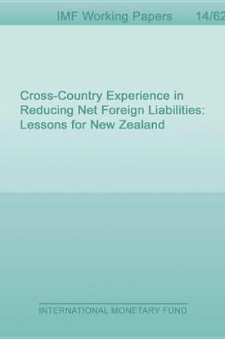 Cover of Cross-Country Experience in Reducing Net Foreign Liabilities: Lessons for New Zealand