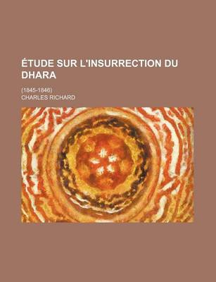 Book cover for Etude Sur L'Insurrection Du Dhara; (1845-1846)