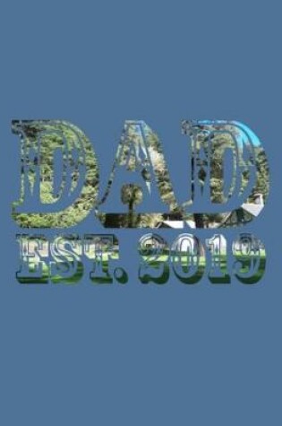 Cover of Dad Est. 2019