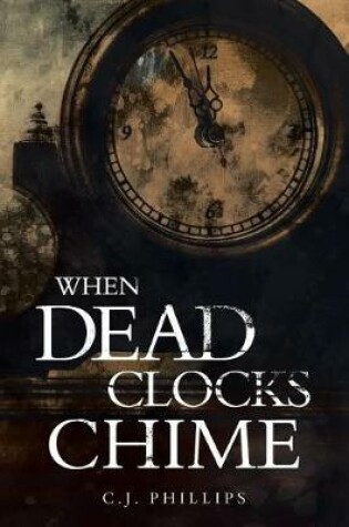 Cover of When Dead Clocks Chime