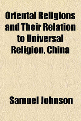 Book cover for Oriental Religions and Their Relation to Universal Religion, China