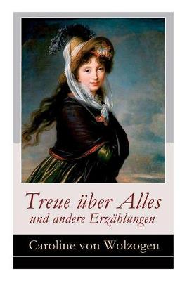 Book cover for Treue über Alles und andere Erzählungen