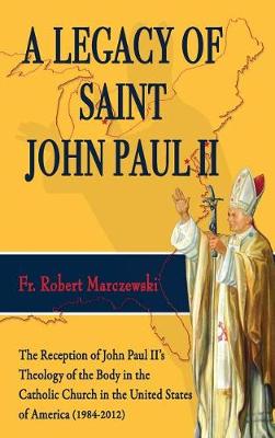 Cover of A Legacy of Saint John Paul II