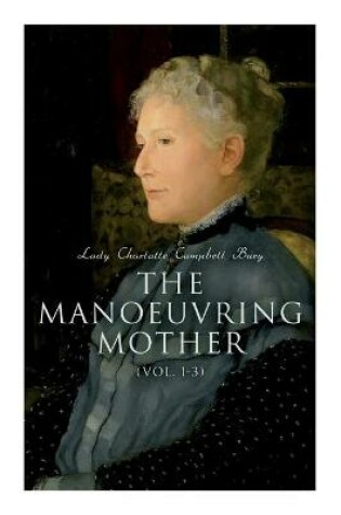 Cover of The Manoeuvring Mother (Vol. 1-3)