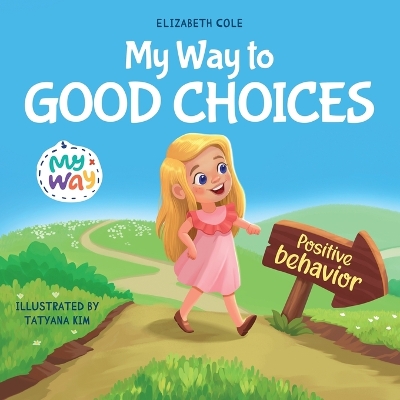 Book cover for My Way to Good Choices