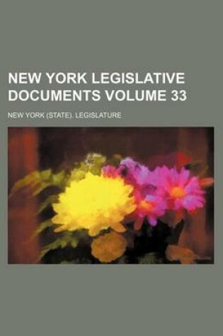 Cover of New York Legislative Documents Volume 33