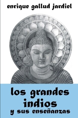 Cover of Los grandes indios y sus enseñanzas