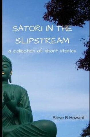 Cover of Satori in the Slipstream