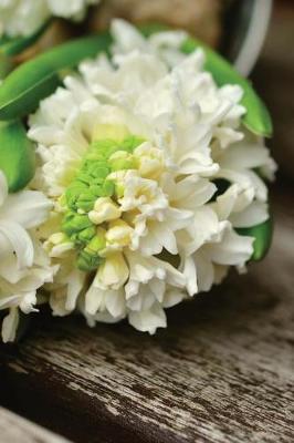 Cover of Romantic White Hyacinth Flowers on a Rustic Bench in the Garden Journal