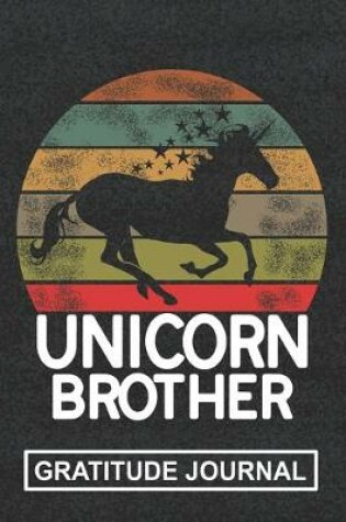 Cover of Unicorn Brother - Gratitude Journal