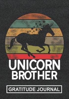 Cover of Unicorn Brother - Gratitude Journal