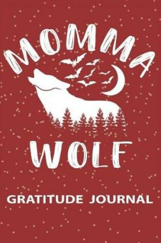 Cover of Momma Wolf - Gratitude Journal