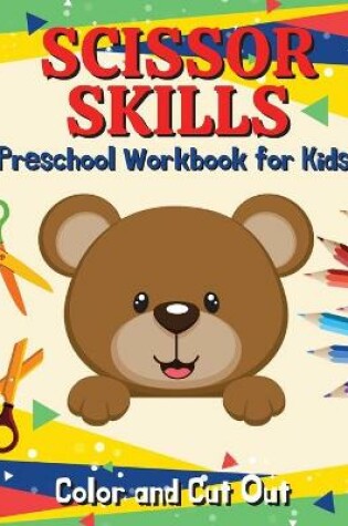 Cover of Scissor Skills Preschool Workbook for Kids