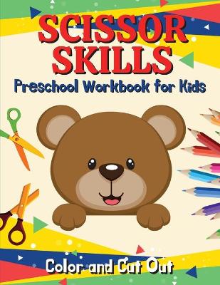 Book cover for Scissor Skills Preschool Workbook for Kids