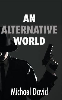 Book cover for An Alternative World