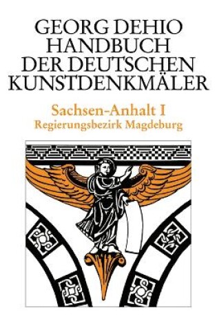 Cover of Dehio - Handbuch der deutschen Kunstdenkmaler / Sachsen-Anhalt Bd. 1