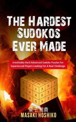 Book cover for The Hardest Sudokos Ever Made