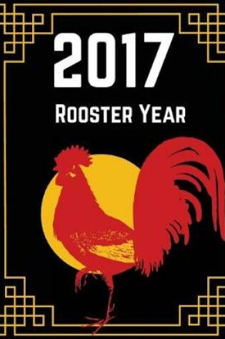 Cover of 2017 Rooster Year