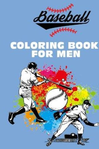Cover of Baseball Coloring Books For Men