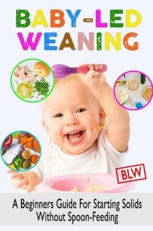 Cover of Baby Led Weaning (Blw)