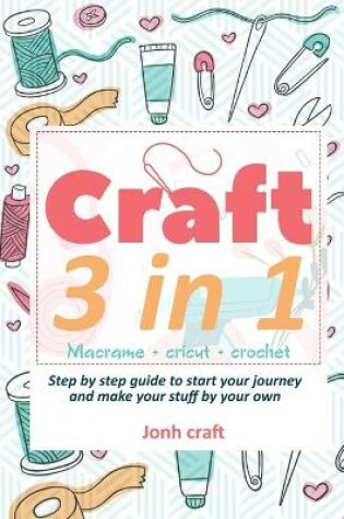 Cover of Crafting 3 in 1