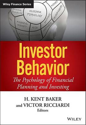 Cover of Investor Behavior: The Psychology of Financial Planning and Investing