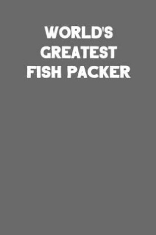 Cover of World's Greatest Fish Packer