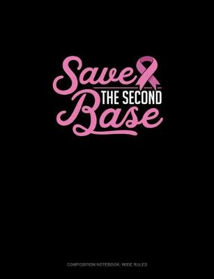 Book cover for Save The Second Base