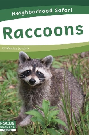 Cover of Neighborhood Safari: Raccoons