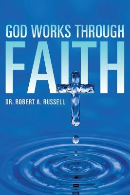 Book cover for GOD Works Through Faith