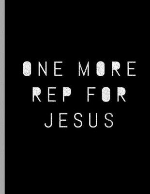 Book cover for One More Rep For Jesus