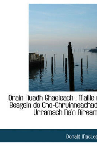 Cover of Orain Nuadh Ghaeleach