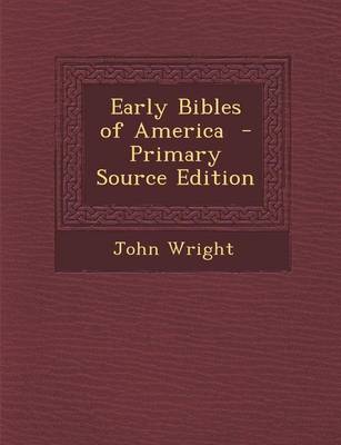 Book cover for Early Bibles of America - Primary Source Edition