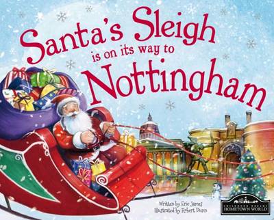 Book cover for Santa's Sleigh is on its Way to Nottingham