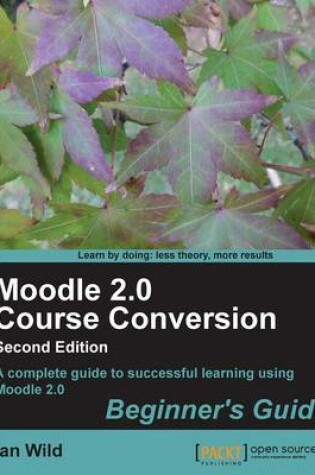 Cover of Moodle 2.0 Course Conversion Beginner's Guide