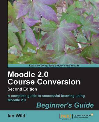 Book cover for Moodle 2.0 Course Conversion Beginner's Guide