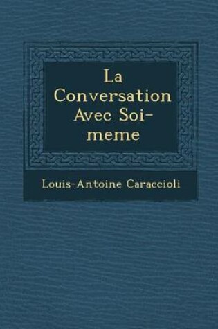 Cover of La Conversation Avec Soi-Meme