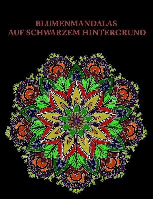 Cover of Blumenmandalas auf schwarzem Hintergrund