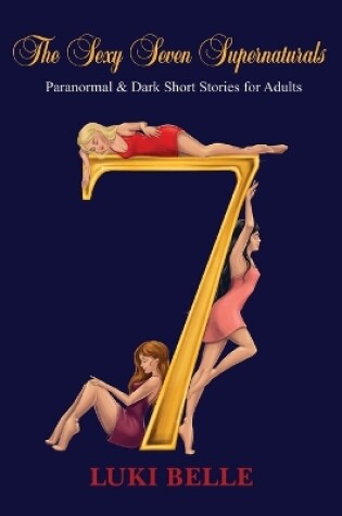 Cover of The Sexy Seven Supernaturals