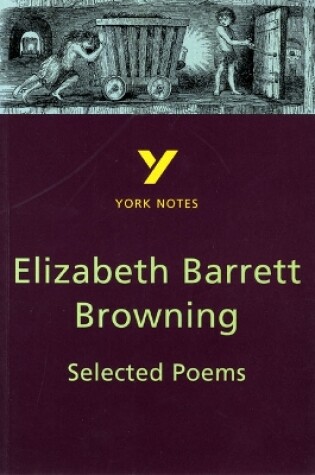 Cover of Selected Poems of Elizabeth Barrett Browning everything you need to catch up, study and prepare for the 2025 and 2026 exams