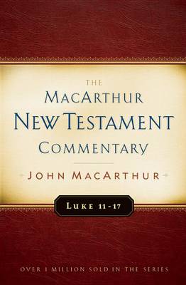 Book cover for Luke 11-17 MacArthur New Testament Commentary