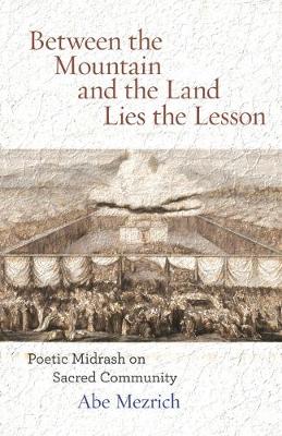 Book cover for Between the Mountain and the Land is the Lesson