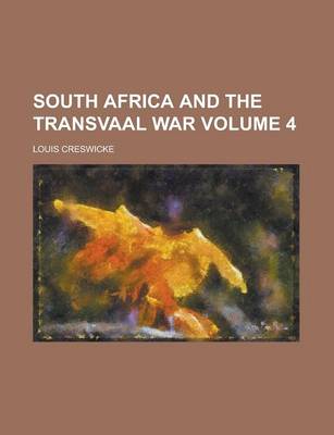Book cover for South Africa and the Transvaal War (Volume 4)