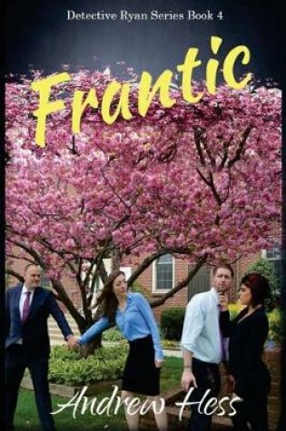 Cover of Frantic (Book 4 of the Detective Ryan Series)